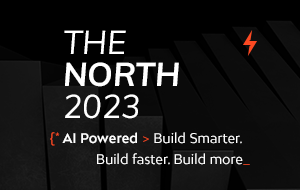 The North 2023  I  AI Powered > Build Smarter. Build faster. Build more. 